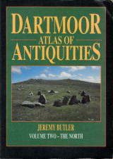 Jeremy Butler Dartmoor Atlas of Antiquities Volume 4