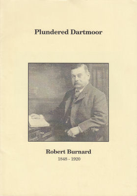 Plundered Dartmoor by Robert Burnard. DPA Publication No. 11